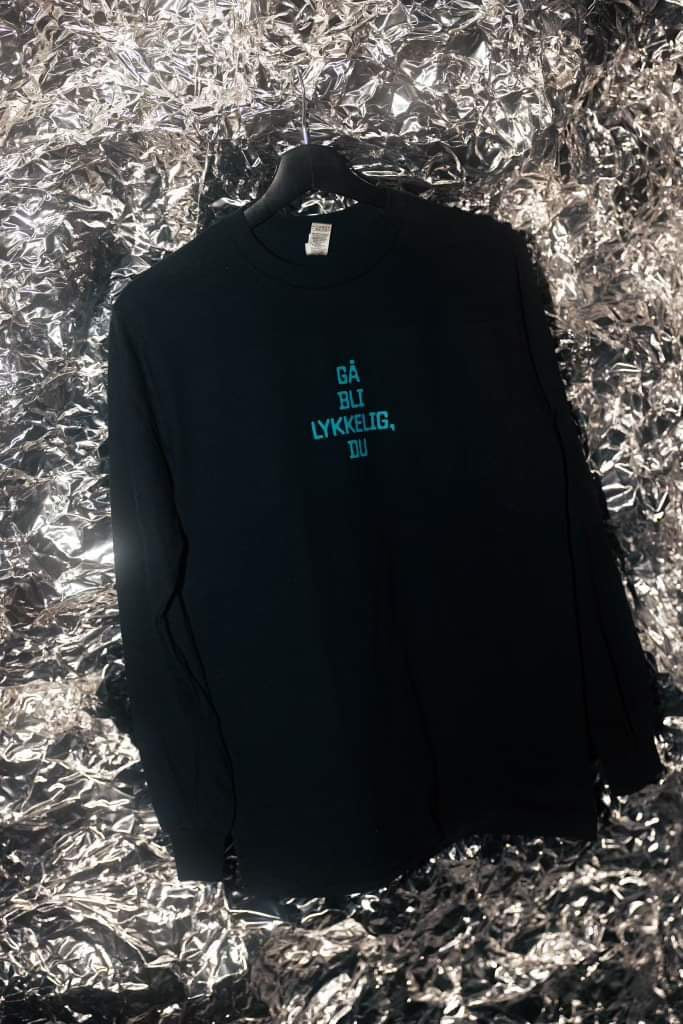 Gå Bli Lykkelig Du - Longsleeve
